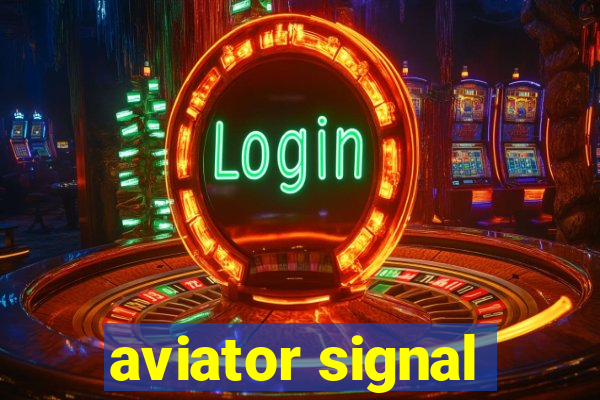 aviator signal